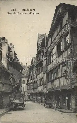 AK / Ansichtskarte Strasbourg Alsace Rue du Bain aux Plantes Kat. Strasbourg