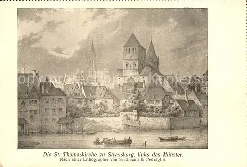 AK / Ansichtskarte Strassburg Elsass St Thomaskirche Muenster nach Lithographie von Sandmann & Pedraglio Kat. Strasbourg