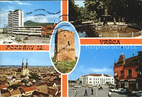 AK / Ansichtskarte Vrsac Teilansichten Hotel Hochhaus Kirche Brunnen Burgruine Kat. Werschetz Serbien