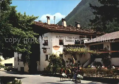 AK / Ansichtskarte St Leonhard Passeier Sandwirt Andreas Hofers Geburtshaus Kat. St Leonhard in Passeier Suedtirol