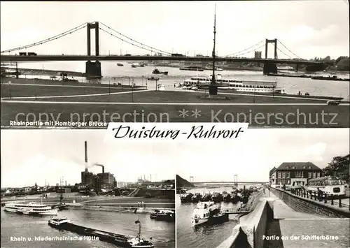 AK / Ansichtskarte Duisburg Ruhrort Homberger Bruecke Rhein  und Niederrheinische Huette Schifferboerse