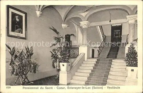 AK / Ansichtskarte Estavayer le Lac Pensionnat du Sacre Coeur Vestibule Kat. Estavayer le Lac