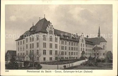 AK / Ansichtskarte Estavayer le Lac Pensionnat du Sacre Coeur Kat. Estavayer le Lac