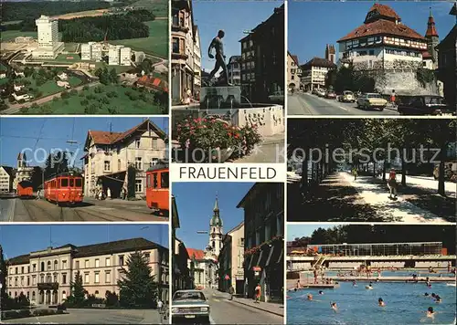 AK / Ansichtskarte Frauenfeld Teilansichten Brunnen Skulptur Strassenbahn Gebaeude Promenade Freibad Kat. Frauenfeld
