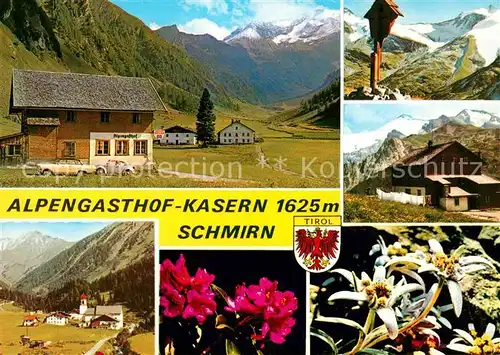 AK / Ansichtskarte Schmirn Alpengasthof Kasern Alpenflora Edelweiss Kreuz Kat. Schmirn