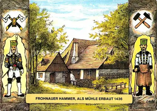 AK / Ansichtskarte Frohnau Annaberg Frohnauer Hammer Muehle erbaut 1436 Kat. Annaberg