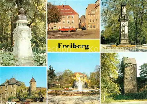 AK / Ansichtskarte Freiberg Sachsen Denkmal Platz Silbermannhaus Schloss Park Pestturm Stadtmauer Kat. Freiberg