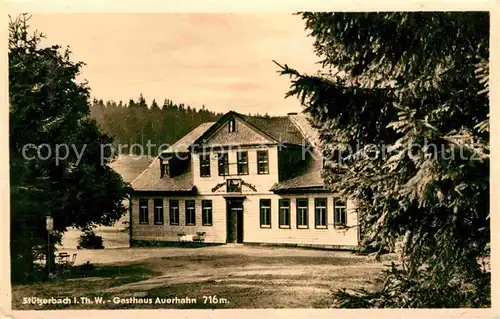 AK / Ansichtskarte Stuetzerbach Gasthaus Auerhahn Kat. Stuetzerbach