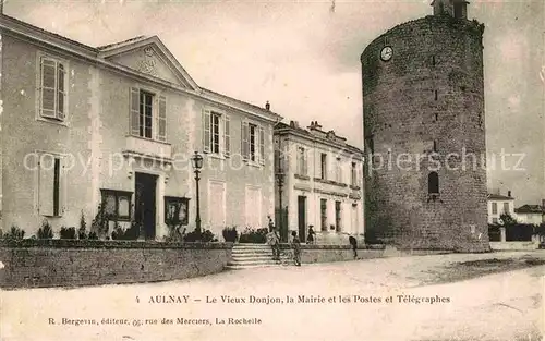 AK / Ansichtskarte Aulnay Charente Maritime Vieux Donjon Mairie les Postes Telegraphes  Kat. Aulnay