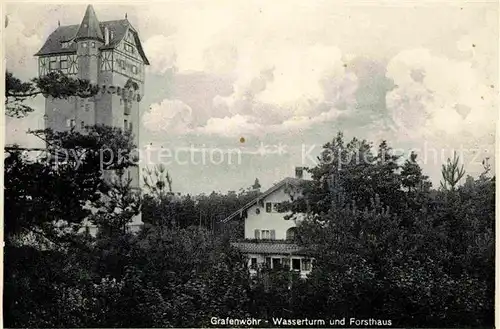 AK / Ansichtskarte Grafenwoehr Wasserturm Forsthaus Kat. Grafenwoehr