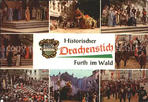 AK / Ansichtskarte Furth Wald Historischer Drachenstich Volksschauspiel Teilansichten Kat. Furth im Wald