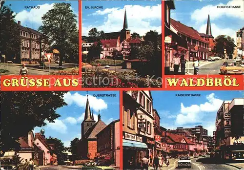 AK / Ansichtskarte Waldbroel Rathaus Evangelische Kirche Hochstrasse Kaiserstrasse  Kat. Waldbroel