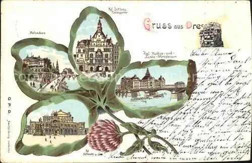 AK / Ansichtskarte Dresden Belvedere Kgl Schloss Georgentor Kgl Ministerium Hoftheater Kleeblatt Litho Kat. Dresden Elbe