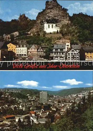 AK / Ansichtskarte Idar Oberstein Ortsansicht mit Felsenkirche und Schloss Kat. Idar Oberstein