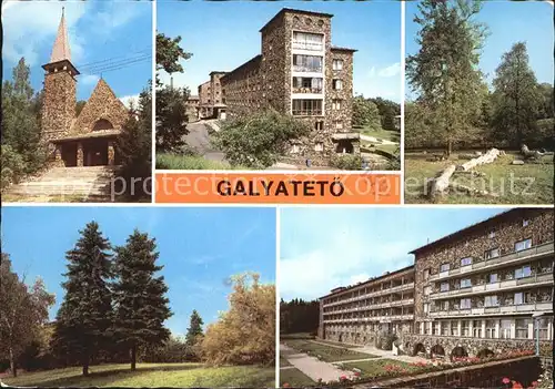 AK / Ansichtskarte Galyatetoe Teilansichten Kirche Waldpartie Kat. Ungarn