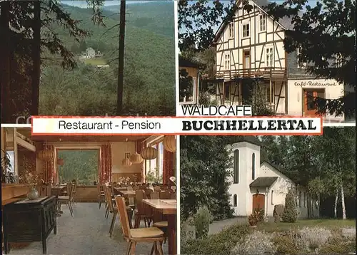 AK / Ansichtskarte Burbach Siegerland Waldcafe Restaurant Pension Buchhellertal Kat. Burbach