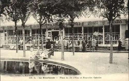 AK / Ansichtskarte La Bourboule Place du Jet d Eau et Nouvelles Galeries Kat. La Bourboule