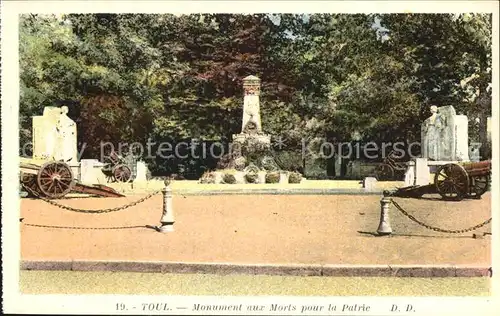AK / Ansichtskarte Toul Meurthe et Moselle Lothringen Monument aux Morts pour la Patrie Canon Kat. Toul