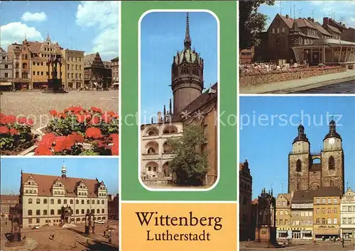 AK / Ansichtskarte Wittenberg Lutherstadt Schlosskirche Rathaus Markt Kat. Wittenberg