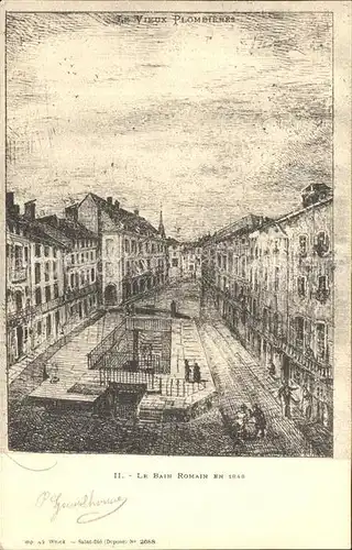 AK / Ansichtskarte Vieux Plombieres Le Bain Romain en 1848 Dessin Kuenstlerkarte