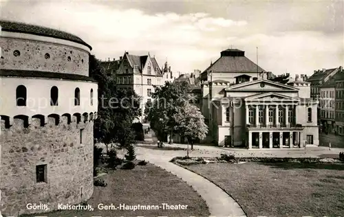 AK / Ansichtskarte Goerlitz Sachsen Kaisertrutz Gerhart Hauptmann Theater Kat. Goerlitz