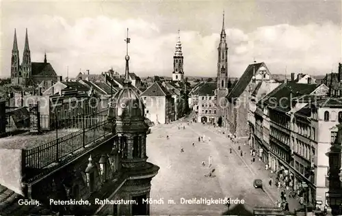 AK / Ansichtskarte Goerlitz Sachsen Peterskirche Rathausturm Moendi mit Dreifaltigkeitskirche Kat. Goerlitz