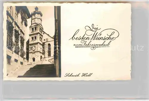 AK / Ansichtskarte Schwaebisch Hall Treppe zur Michaeliskirche Neujahrskarte Kat. Schwaebisch Hall