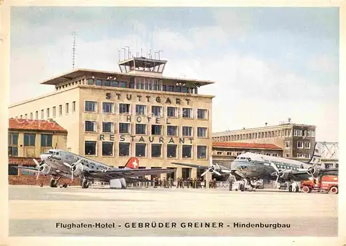 AK / Ansichtskarte Stuttgart Flughafen Hotel Gebrueder Greiner Hindenburgbau Kat. Stuttgart