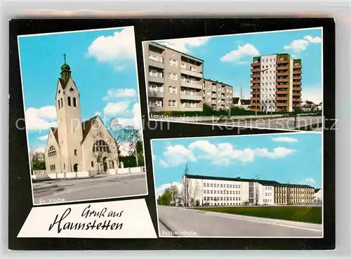 AK / Ansichtskarte Haunstetten Augsburg Evangelische Kirche Landsbergerstrasse Froebelschule Kat. Augsburg