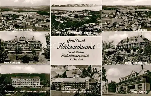 AK / Ansichtskarte Hoechenschwand Panorama Schweizer Alpen Teilansicht Kurhaus Hotel Alpenblick Schwarzwald Hoehensanatorium Sanatorium Sonnenhof Hotel Krone Kat. Hoechenschwand