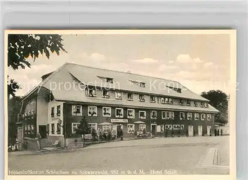 AK / Ansichtskarte Schluchsee Hotel Schiff Kat. Schluchsee