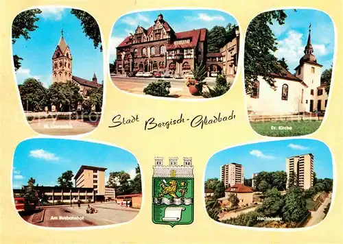 AK / Ansichtskarte Bergisch Gladbach St Laurentius Rathaus Ev Kirche Busbahnhof Hochhaeuser Kat. Bergisch Gladbach