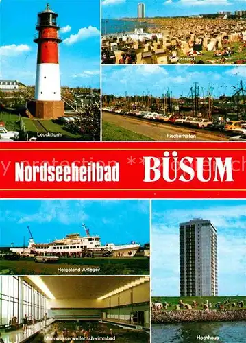 AK / Ansichtskarte Buesum Nordseebad Leuchtturm Korbstrand Fischerhafen Helgoland Anleger Meerwasserschwimmbad Hochhaus Kat. Buesum