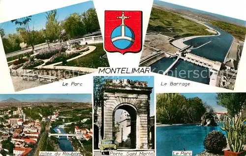 AK / Ansichtskarte Montelimar Parc Barrage Vallee du Roubion Porte Saint Martin Kat. Montelimar