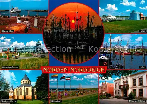 AK / Ansichtskarte Norden Norddeich Ostfriesland Hafen Mole Haus des Gastes Ludgerikirche Strandbad Markt Rathaus Sonnenuntergang Kat. Norden