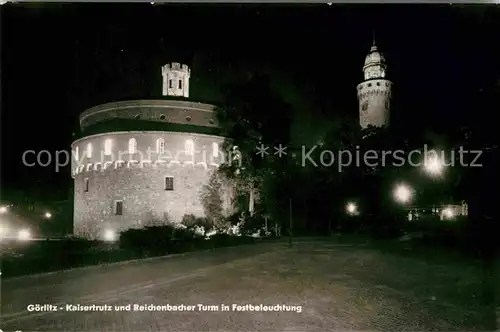 AK / Ansichtskarte Goerlitz Sachsen Kaisertrutz und Reichenbacher Turm in Festbeleuchtung Kat. Goerlitz