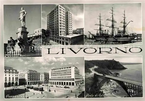 AK / Ansichtskarte Livorno Schulschiff Vespucci Bruecke Piazza Grande Mori Kat. Livorno