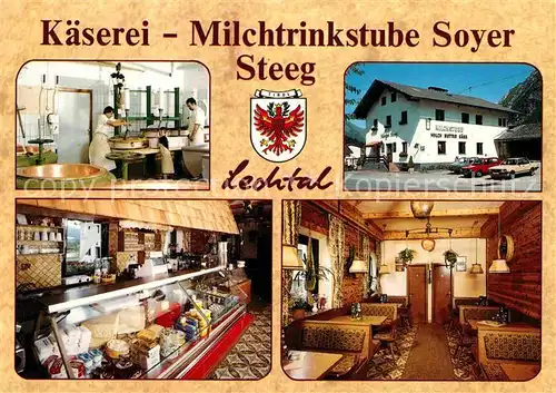 AK / Ansichtskarte Steeg Tirol Kaeserei Milchtrinkstube Soyer  Kat. Steeg Lechtal