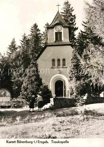 AK / Ansichtskarte Baerenburg Sachsen Traukapelle Kat. Altenberg