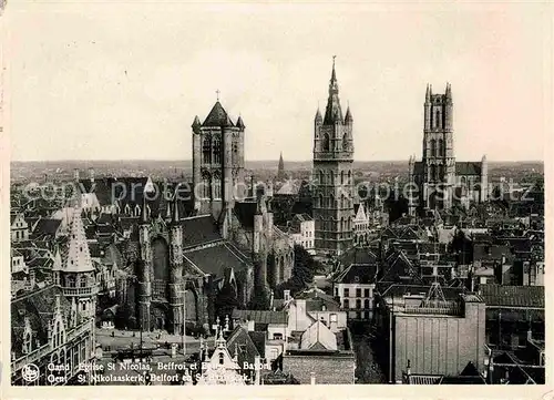 AK / Ansichtskarte Gand Belgien Eglise Saint Nicolas Beffroi Eglise Saint Bayon Kat. Gent Flandern