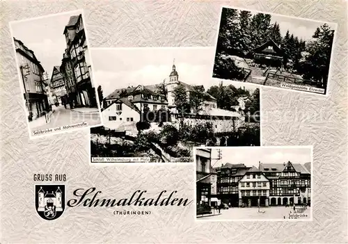 AK / Ansichtskarte Schmalkalden Salzbruecke Mohrenstrasse Schloss Wilhelmsburg mit Pfalz Waldgaststaette Kat. Schmalkalden
