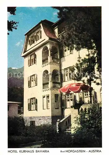 AK / Ansichtskarte Bad Hofgastein Hotel Kurhaus Bavaria Kat. Bad Hofgastein