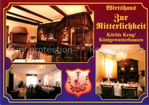 AK / Ansichtskarte Koerbis Krug Wirtshaus Zur Ritterlichkeit