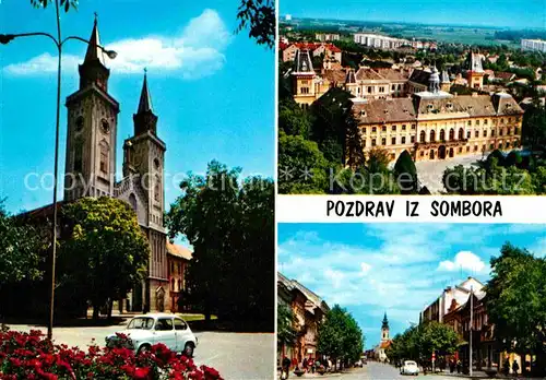 AK / Ansichtskarte Sombor Kirche Stranssenpartie Kat. Serbien