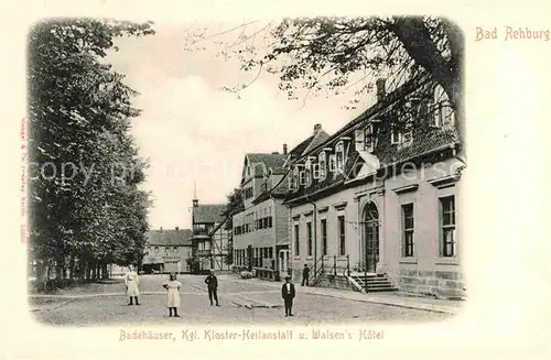 AK / Ansichtskarte Bad Rehburg Badehaeuser Kloster Heilanstalt Walsens Hotel Kat. Rehburg Loccum