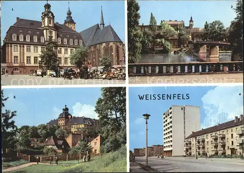 AK / Ansichtskarte Weissenfels Saale Rathaus Bruecke Deutsch Sowjetische Freundschaft Augustusburg Merseburger Strasse Kat. Weissenfels