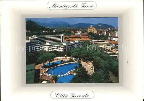 AK / Ansichtskarte Montegrotto Terme Citta Termale Terme Euganee Thermalbad Kat. 
