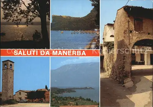 AK / Ansichtskarte Manerba Lago di Garda Panorama Gardasee Glockenturm Gasse Kat. Brescia