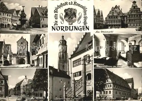 AK / Ansichtskarte Noerdlingen Kriegerbrunnen Weinmarkt Tuermerstuebchen im Daniel Kirchturm Bergertor Rathaus Kat. Noerdlingen