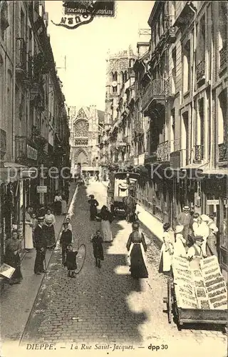 AK / Ansichtskarte Dieppe Seine Maritime Rue Saint Jacques en 1900 Kat. Dieppe